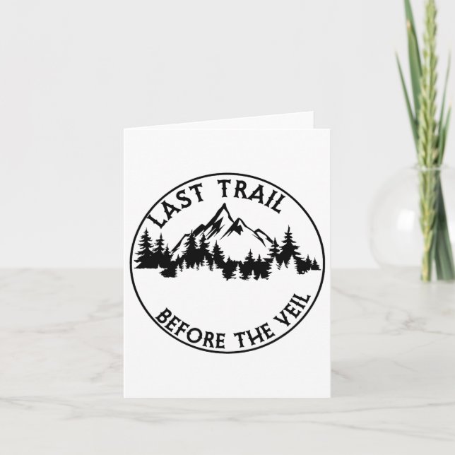 Last Trail Before The Veil Bachelorette Bridesmaid Card (Front)