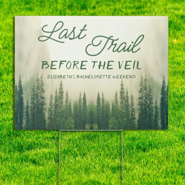 Last Trail Before The Veil Bachelorette Sign (Creator Uploaded)