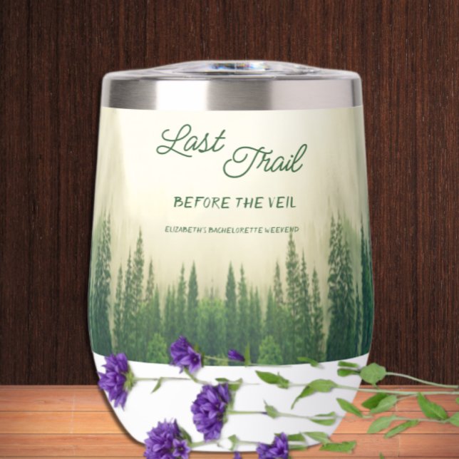 Last Trail Before The Veil Bachelorette Thermal Wine Tumbler (Creator Uploaded)