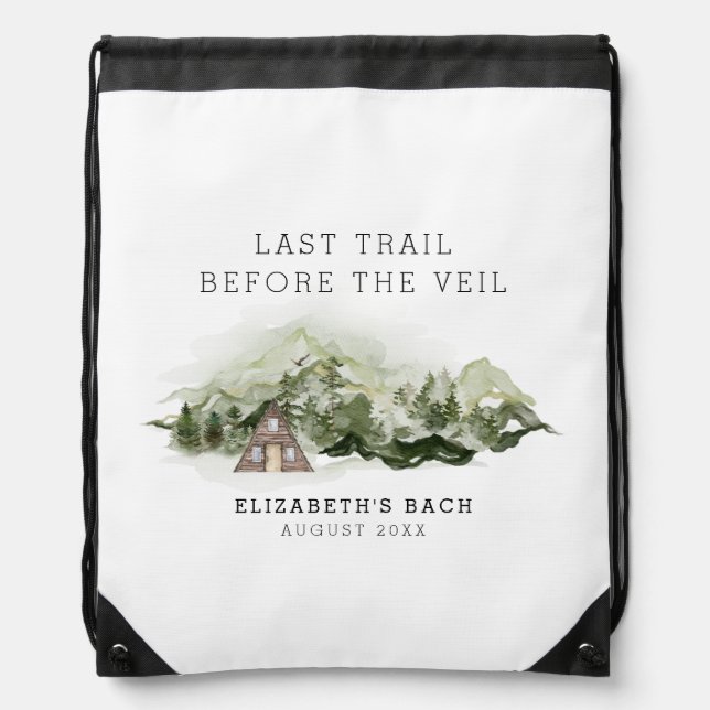 Last Trail Before The Veil Bachelorette Weekend Drawstring Bag (Front)