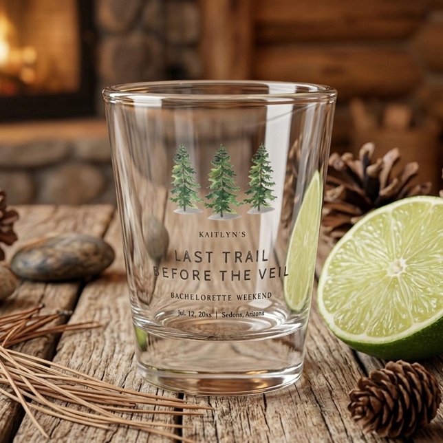Last Trail Pine Forest Camping Bachelorette Party Shot Glass (Creator Uploaded)