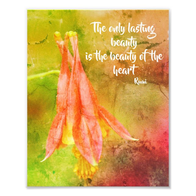 Lasting Beauty Columbine Inspirational Rumi Quote Photo Print (Front)