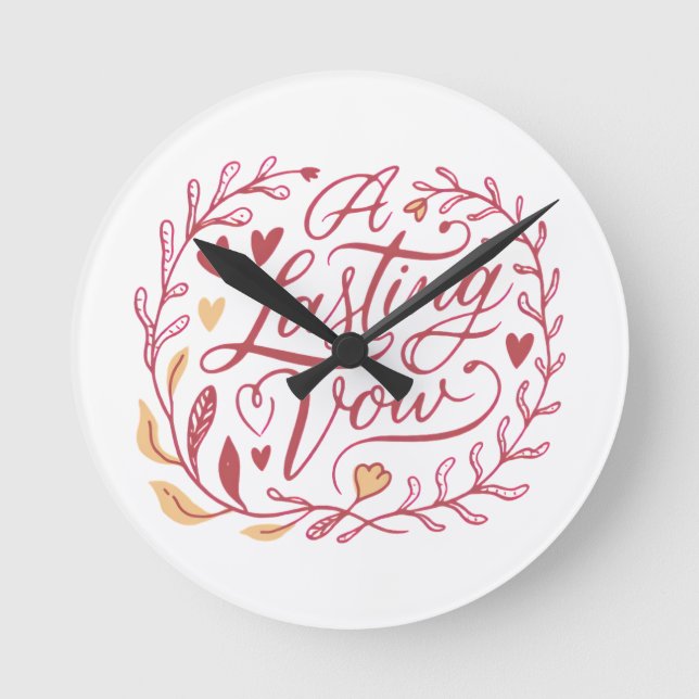 Lasting Vow Romantic Love Quote Valentines Round Clock (Front)