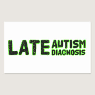 Late Autism Diagnosis Green & Black  Rectangular Sticker