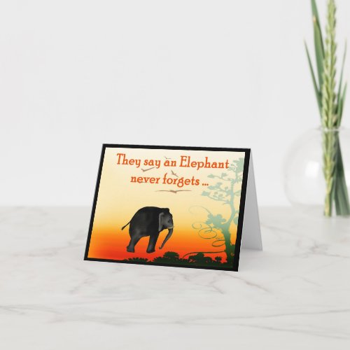 Late birthday greetings an elephant never forgets card