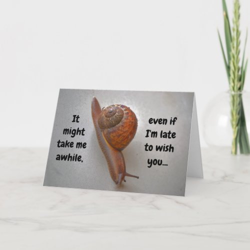 Late Birthday Wishes Snail Cute Belated Card