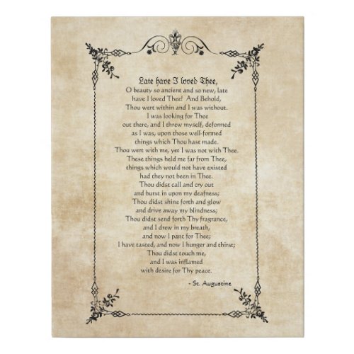 Late Have I Loved Thee _ Saint Augustine  Faux Canvas Print