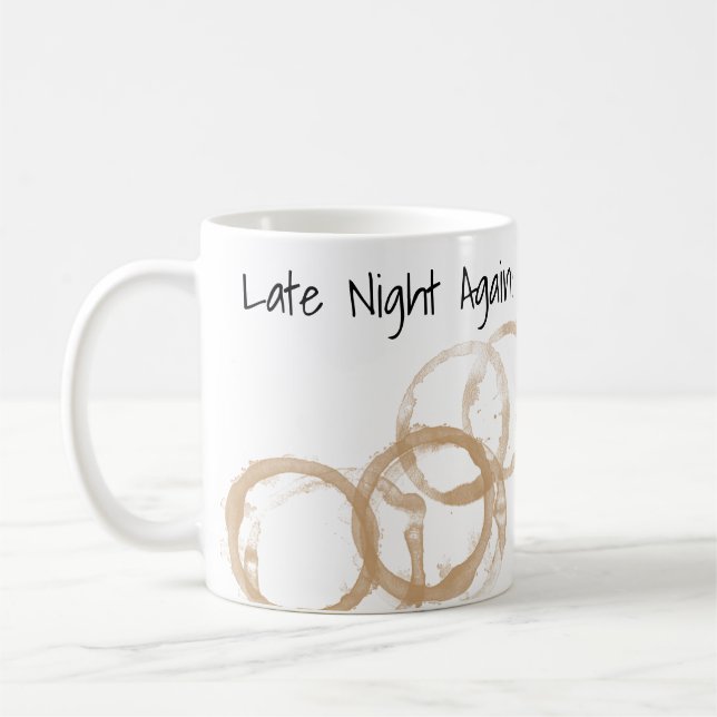 Late Night Again Coffee Stained Rings Mug (Left)