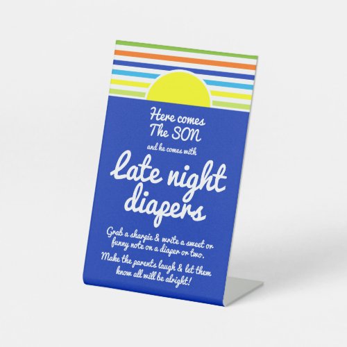 Late Night Diapers Here Comes the Son Baby Shower Pedestal Sign
