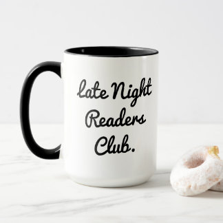 Late Night Readers Club Coffee Tea Mug