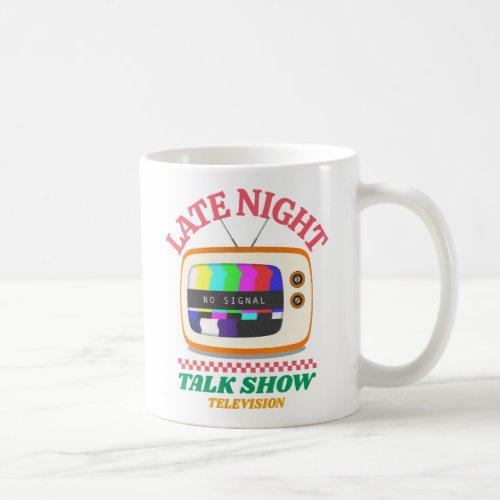 Late Night Talk Show  Coffee Mug