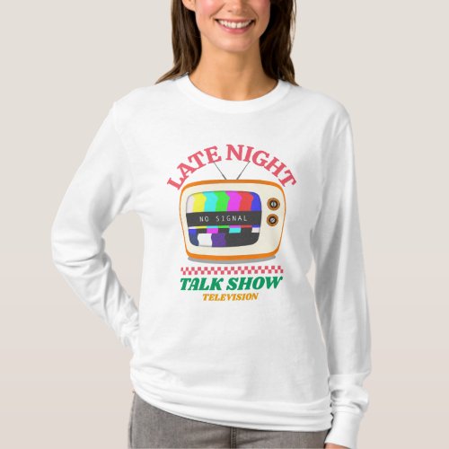 Late Night Talk Show Television  T_Shirt
