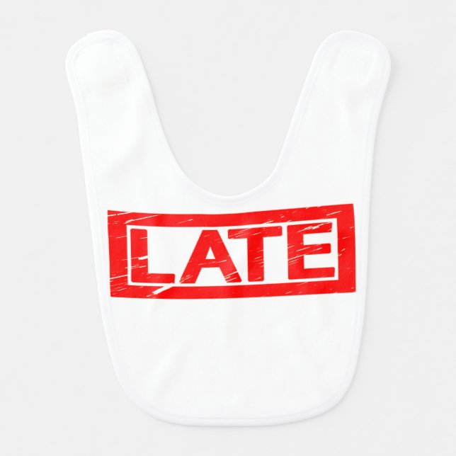 Late Stamp Baby Bib (Front)
