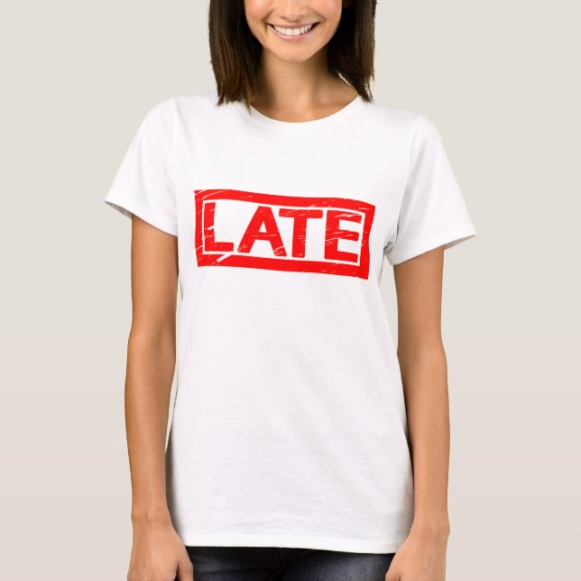 Late Stamp T-Shirt (Front)
