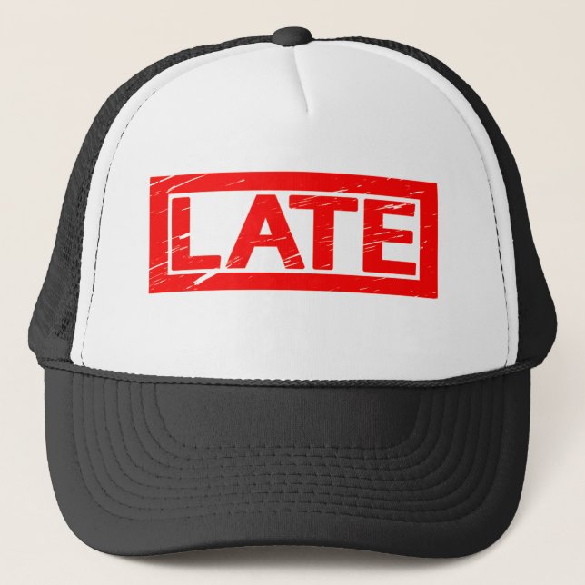 Late Stamp Trucker Hat (Front)