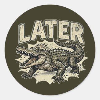 Later Alligator Custom Sticker Gift Funny