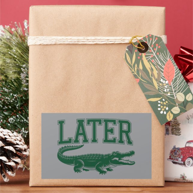 Later Alligator Funny Gator Joke Saying  Rectangular Sticker (Holiday)