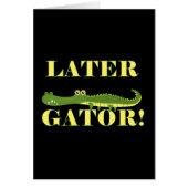 Later Gator (Front)
