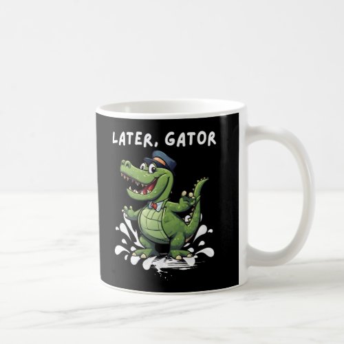 Later Gator Coffee Mug