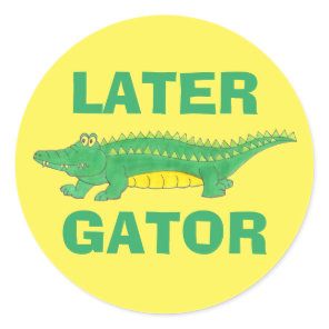 Later Gator Cute Cartoon Alligator Reptile Zoo Classic Round Sticker