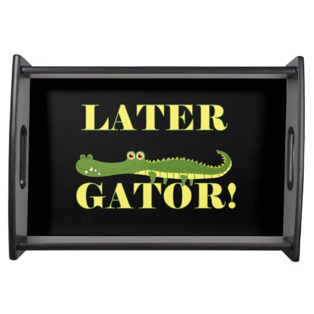 Later Gator Serving Tray (Front)
