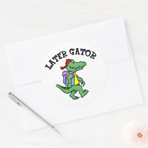 Later Gator Sticker | Zazzle