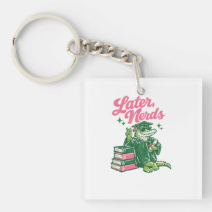 Later Nerds Graduation Alligator Funny School Fare Keychain