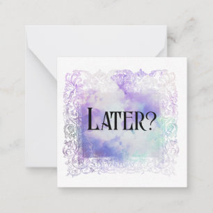 *~*  Later?  Relationship AP63 Flat Note Card