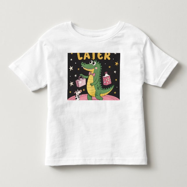 “LATER” – Retro Cartoon Alligator with a Surprisin Toddler T-shirt (Front)