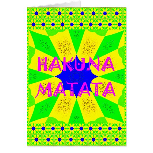 Latest Hakuna Matata Beautiful Amazing Design Colo (Front)