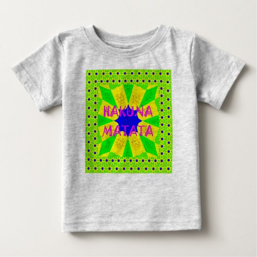 Latest Hakuna Matata Beautiful Amazing Design Colo Baby T_Shirt