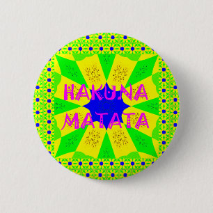 Latest Hakuna Matata Beautiful Amazing Design Colo Button