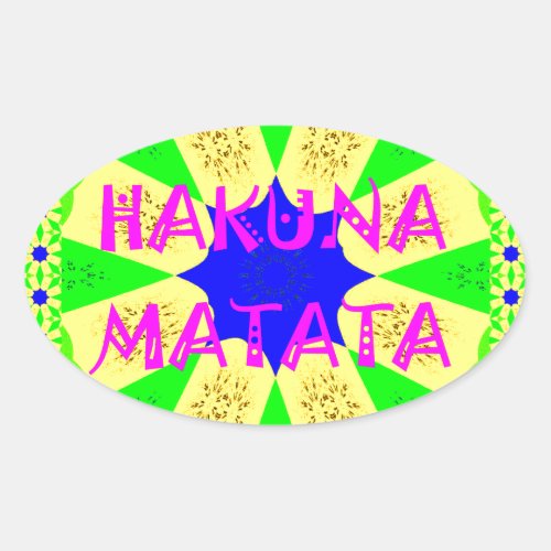 Latest Hakuna Matata Beautiful Amazing Design Colo Oval Sticker