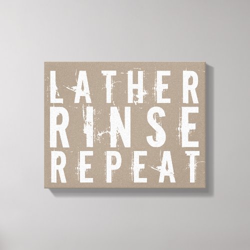 Lather Rinse Repeat Trendy Bathroom Wall Decor