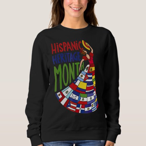 Latin American Flags Hispanic Heritage Month Sweatshirt