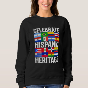 Latin country flags Celebrate Hispanic Heritage Mo Sweatshirt