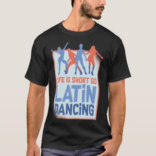 Latin Dance Music Shoes Lessons Beginner Workout D T_Shirt