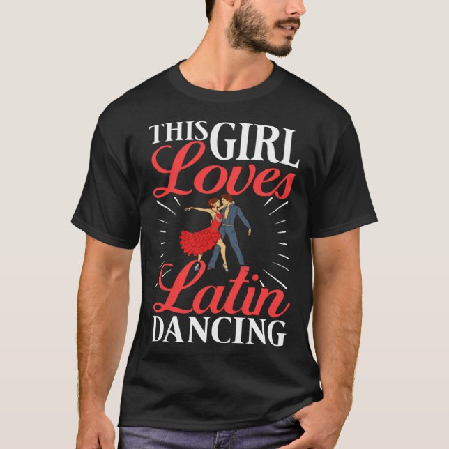 Latin Dance Music Shoes Lessons Beginner Workout D T-Shirt (Front)