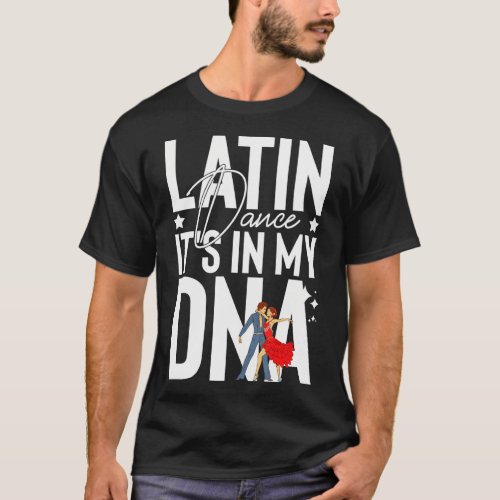 Latin Dance Music Shoes Lessons Beginner Workout T_Shirt
