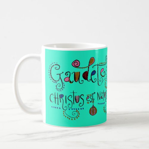 Latin Gaudete Whimsical Hand_Lettered Christmas Coffee Mug