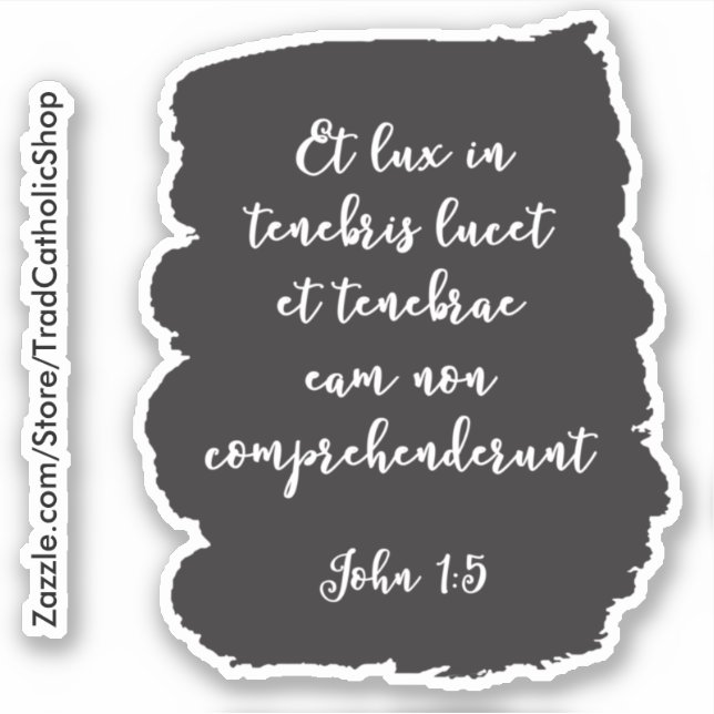 Latin Gospel of John Light in the Darkness Sticker (Front)