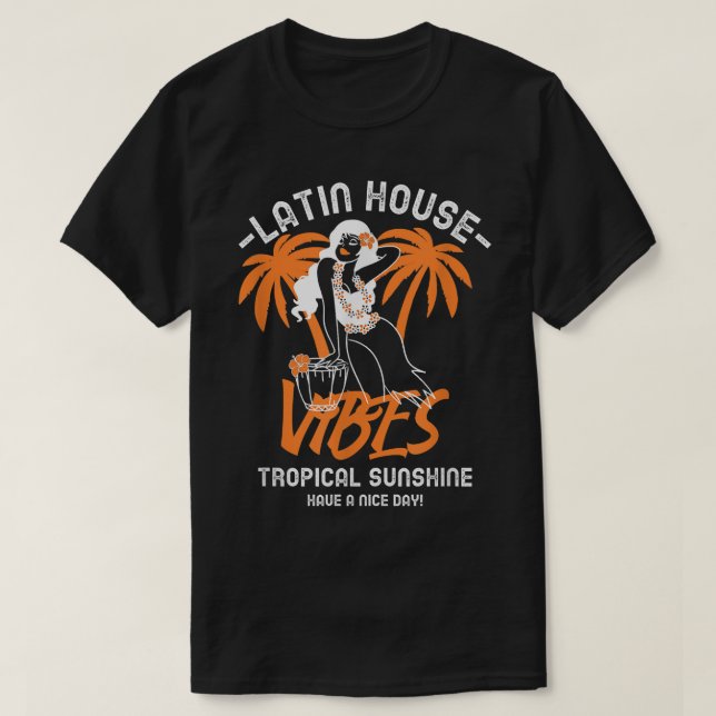 Latin House Dance Music Samba Soulful Salsa Fiesta T-Shirt (Design Front)