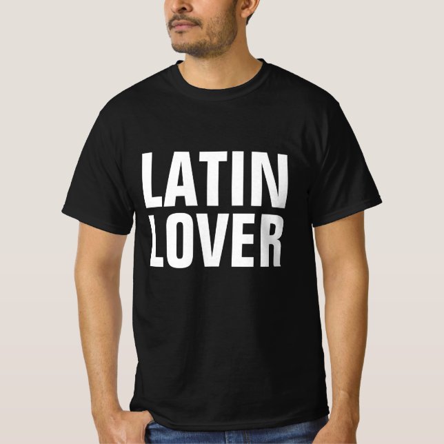 LATIN LOVER T-SHIRTS (Front)