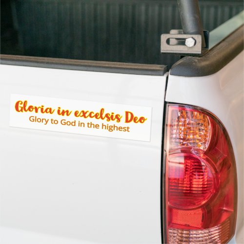 Latin Mass Gloria in Excelsis Deo Glory To God Bumper Sticker