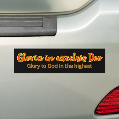 Latin Mass Gloria in Excelsis Deo Glory To God Bumper Sticker