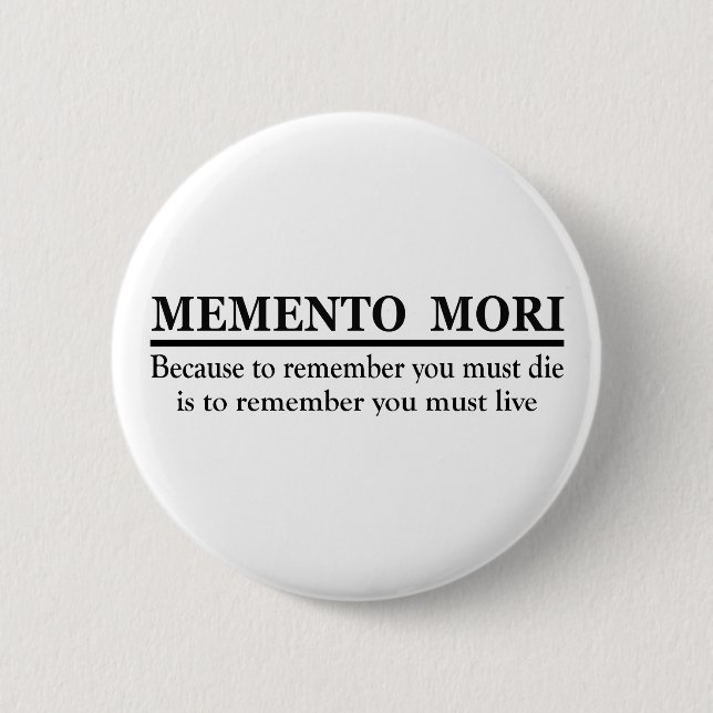 Latin Phrase - Memento Mori Button (Front)