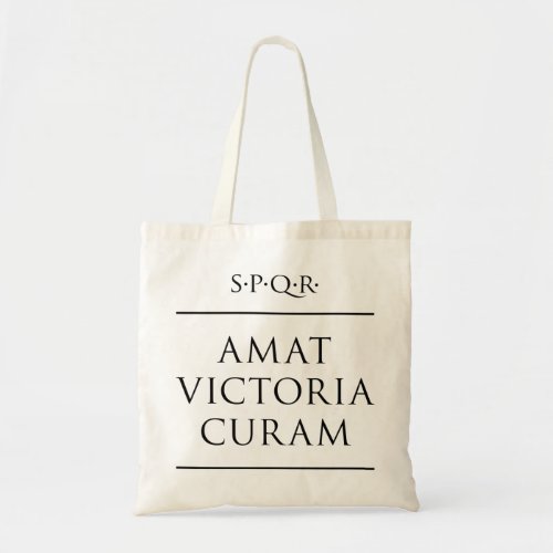 Latin quote Amat victoria curam Tote Bag