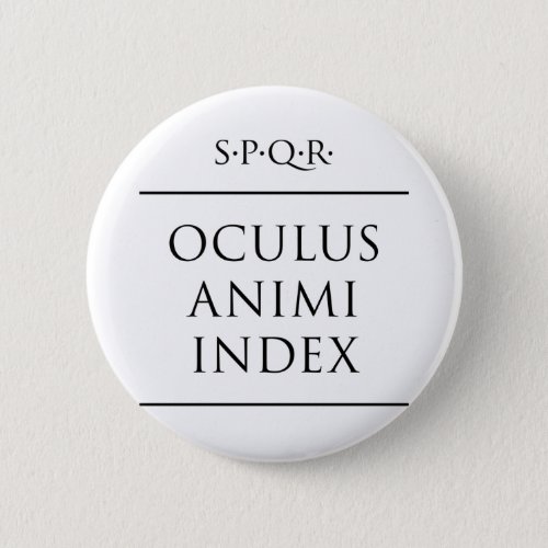 Latin quote Oculus animi index Button