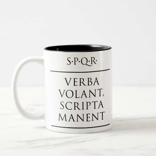 Latin quote Verba volant scripta manent Two_Tone Coffee Mug