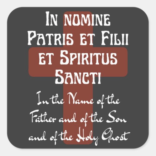 Latin Sign of the Cross In the Name of the Father Square Sticker